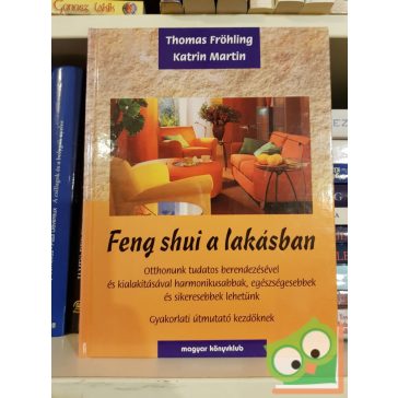 Thomas Fröhling, Katrin Martin: Feng shui a lakásban