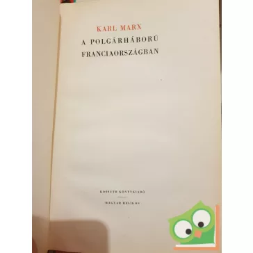 Karl Marx: A polgárháború Franciaországban