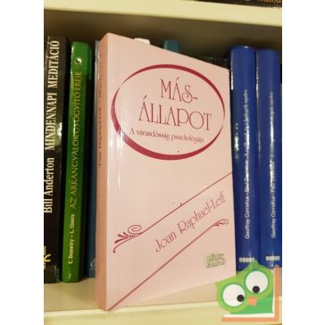  Joan Raphael-Leff: Másállapot - A várandósság pszichológiája
