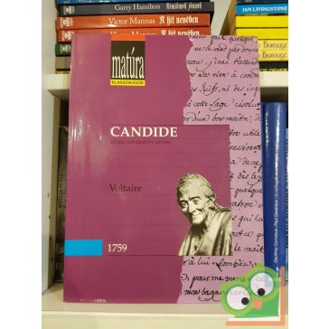 Voltaire: Candide avagy az optimizmus (Matúra klasszikusok)