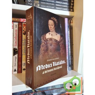Jeanne Kalogridis: Medici Katalin, a démoni királyné
