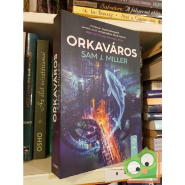 Sam J. Miller: Orkaváros