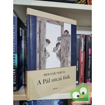 Molnár Ferenc: A Pál utcai fiúk