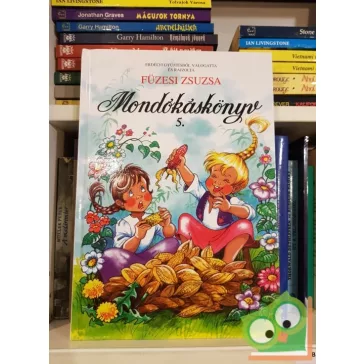Mondókáskönyv 5. (Füzesi Zsuzsa rajzaival)