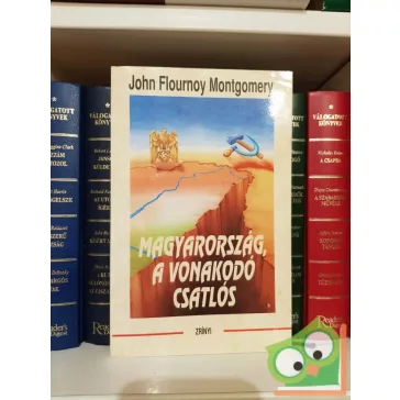 John Flournoy Montgomery: Magyarország a vonakodó csatlós