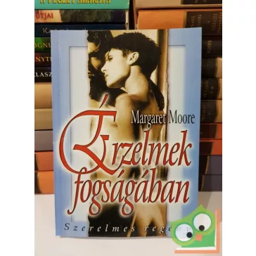 Margaret Moore: Érzelmek fogságában