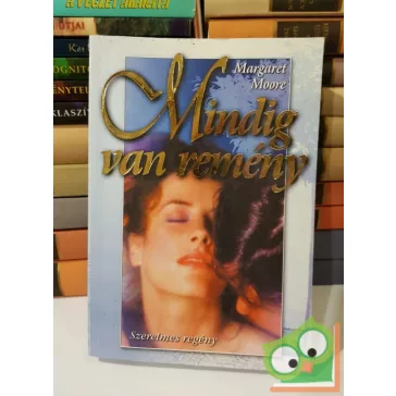 Margaret Moore: Mindig van remény