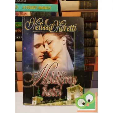 Melissa Moretti: Holdfény hotel