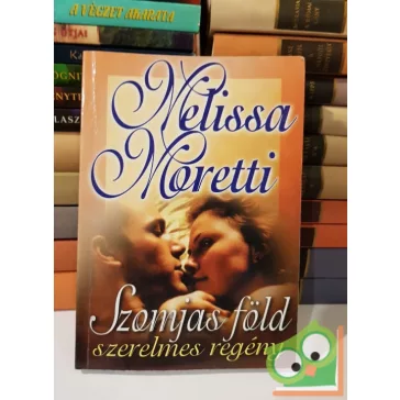 Melissa Moretti: Szomjas föld