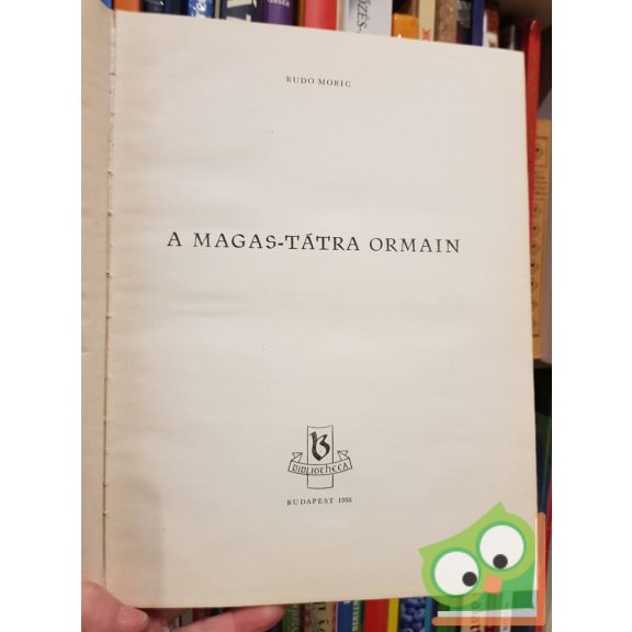 Rudo Moric: A Magas-Tátra ormain