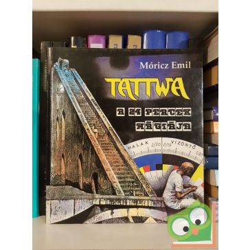 Móricz Emil:  Tattwa- A 24 percek mágiája