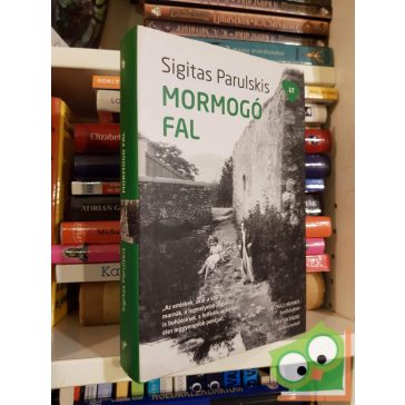   Sigitas Parulskis: Mormogó fal ( Valahol Európában sorozat)