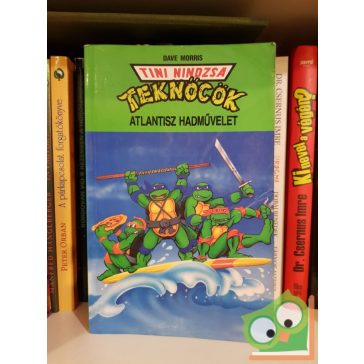 Dave Morris: Tini Nindzsa teknőcök - Atlantisz hadművelet