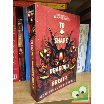   Moniquill Blackgoose: To Shape a Dragon's Breath (Nampeshiweisit #1)
