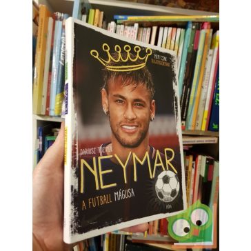 Dariusz Tuzimek Neymar - A foci mágusa