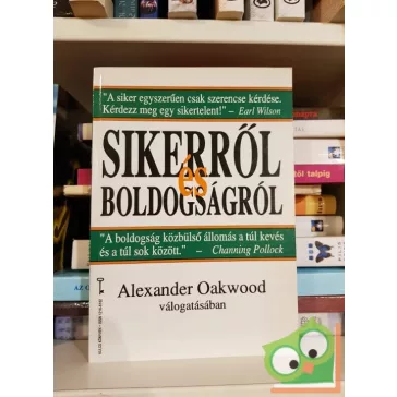   Alexander Oakwood: Sikerről és boldogságról (Bagolyvár Kulcs könyvek 28.)