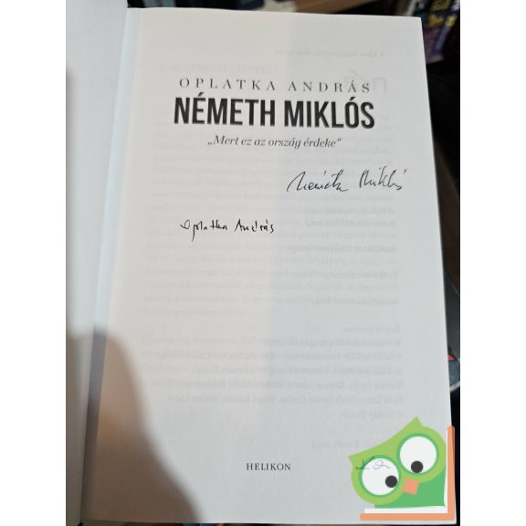 Oplatka András: Németh Miklós - Mert ez az ország érdeke (dedikált)