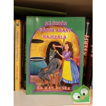 Az ördög arany hajszála és más mesék