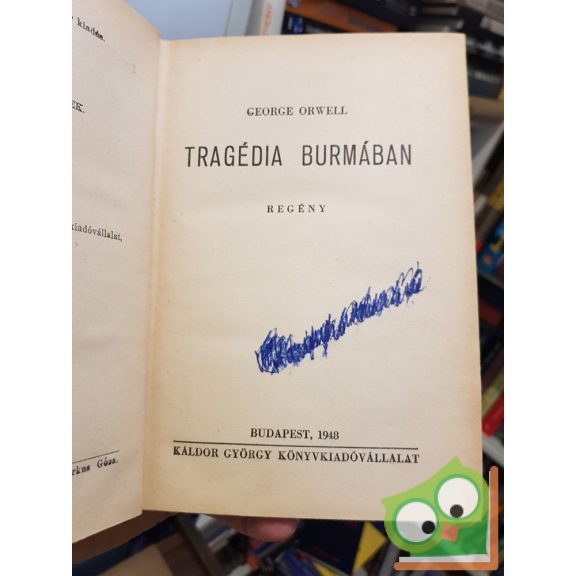 George Orwell: Tragédia Burmában (Első kiadás)