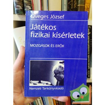 Öveges József: Játékos fizikai kísérletek