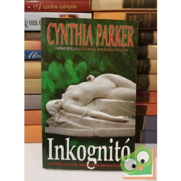 Cynthia Parker: Inkognito
