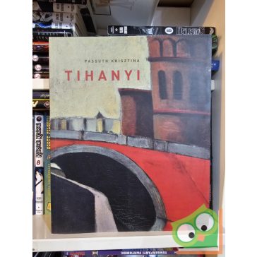 Passuth Krisztina: Tihanyi