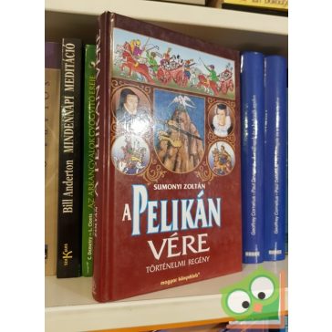 Sumonyi Zoltán: A Pelikán vére