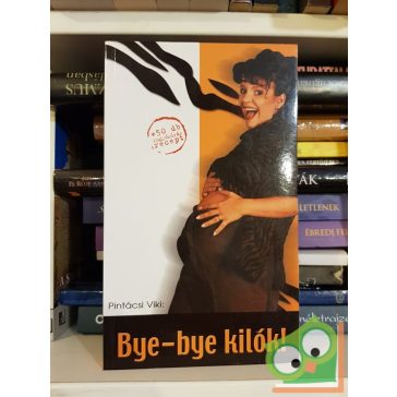 Pintácsi Viki: Bye-bye kilók!