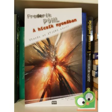   Frederik Pohl: A hícsík nyomában - Utazás az Átjáró körül (Átjáró sorozat 5.)