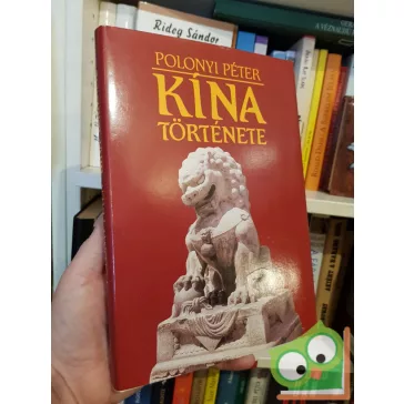 Polonyi Péter: Kina története
