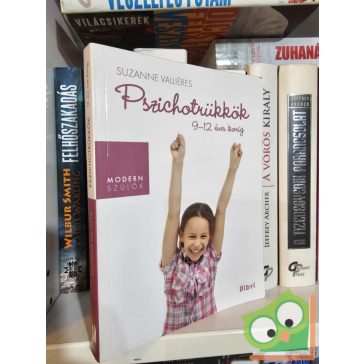   Suzanne Valliéres: Pszichotrükkök 9-12 éves korig (Modern szülők)