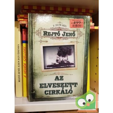 P. Howard (Rejtő Jenő): Az elveszett cirkáló