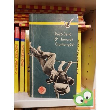 Rejtő Jenő: Csontbrigád