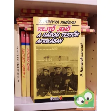 Rejtő Jenő: A három testőr Afrikában