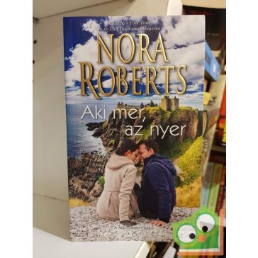 Nora Roberts: Aki ​mer, az nyer (A MacGregor család 2.)