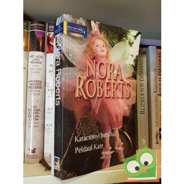   Nora Roberts: Karácsonyi babaház / Például Kate (A Stanislaski család 6.)