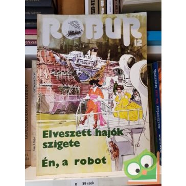   Kuczka Péter (szerk.): Robur 12. - Elveszett hajók szigete / Én, a robot