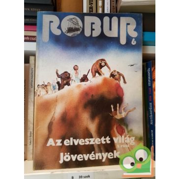   Kuczka Péter (szerk.): Robur 6. (Challenger professzor 1./2) - Az elveszett világ 2. rész, Jövevények