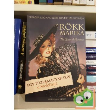 Rökk Marika: Tüzes magyar sziv - Önéletrajz