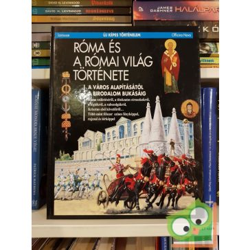   Róma és a római világ története (Új képes történelem 5.)