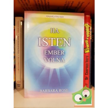 Barbara Rose: Ha Isten ember volna