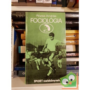 Rózsa András: Fociológia