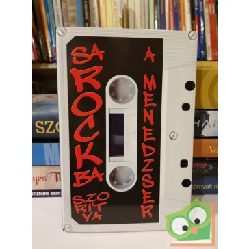   Kémeri Péter Kenyeres Attila: SaRockba szorítva - A menedzser