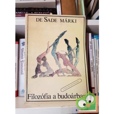 Marquis de Sade: Filozófia a budoárban