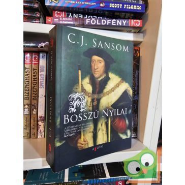 C. J. Sansom: A bosszú nyilai (Matthew Shardlake 5.)