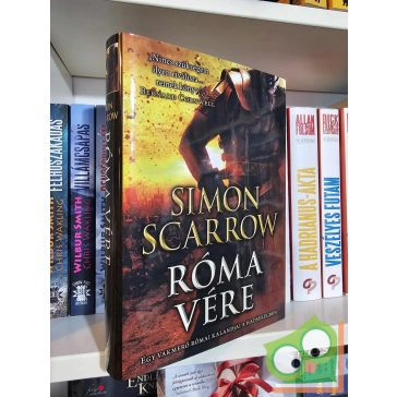   Simon Scarrow: Róma vére (Egy vakmerő római kalandjai a hadseregben 17.)