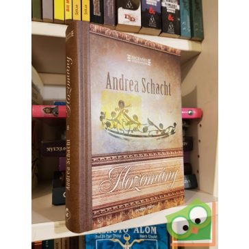   Andrea Schacht: Hozomány (Alyss 2.) (Regényes történelem)