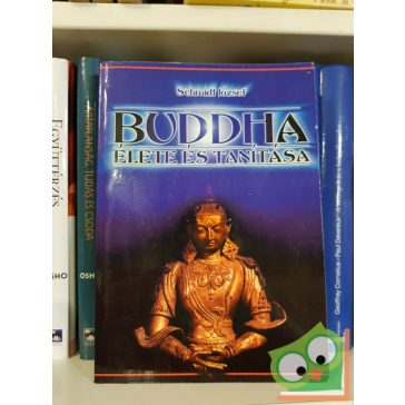 Scmidt József: Buddha élete és tanitása