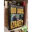 Mordechai Schoenfeld: Quo vadis, Izrael?