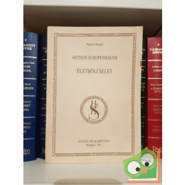 Arthur Schopenhauer: Életbölcselet